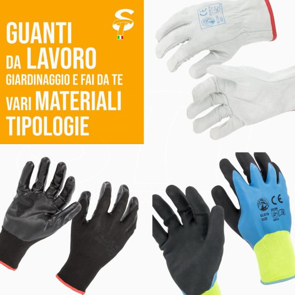 STI Guanti da Lavoro officina, giardino fai da te varie tipologie